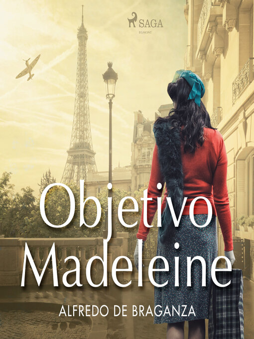 Title details for Objetivo Madeleine by Alfredo de Braganza - Available